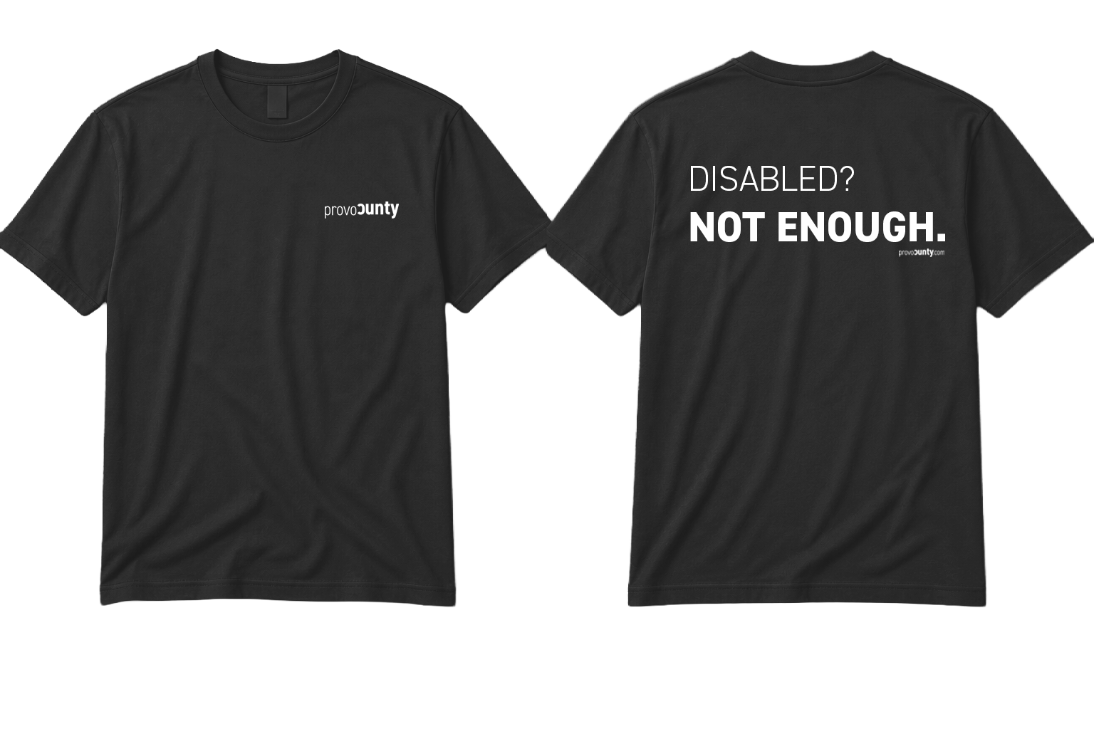 Disabled Not Enough shirt